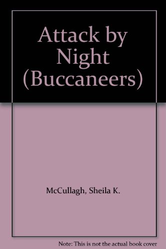 9780560044201: Attack by Night (Buccaneers S.)