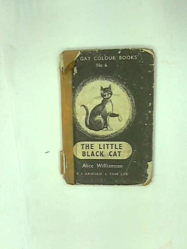 Gay Colour Books: The Little Black Cat No. 6 (9780560055061) by Williamson, A.