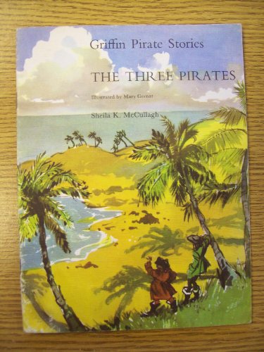 Imagen de archivo de The Three Pirates (Griffin Pirate Stories) a la venta por ThriftBooks-Atlanta