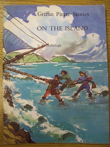 Stock image for On the Island (Bk. 8) (Griffin Pirate Stories) exceedingly rare 1982 softback printing for sale by The Spoken Word