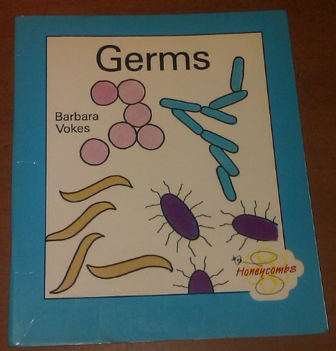 Germs (Honeycombs) (9780560082067) by Vokes, Barbara; Richardson, Barrie