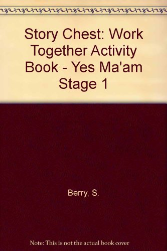 9780560088496: Work Together Activity Book - Yes Ma'am (Stage 1) (Story Chest)