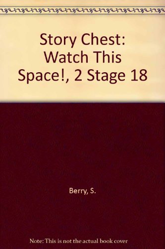 Story Chest: Watch This Space!, 2 Stage 18 (9780560089820) by Cowley, Joy; Melser, June