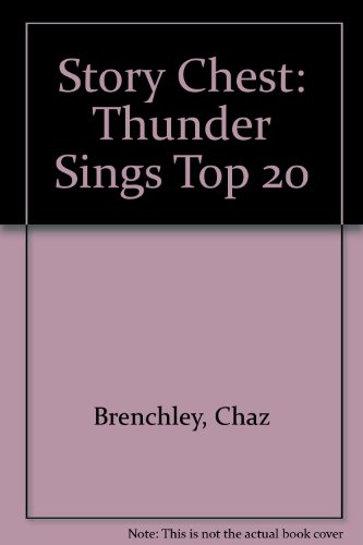 Story Chest: Thunder Sings Top 20 (9780560090482) by Cowley, Joy; Melser, June