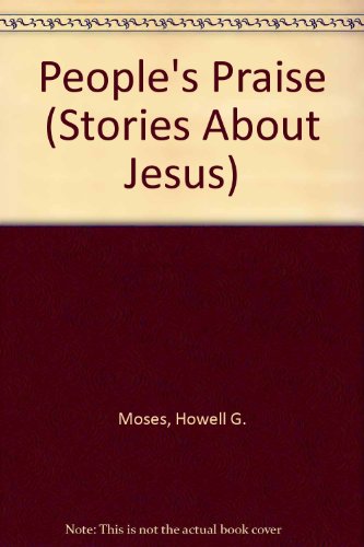 Stock image for People's Praise (Stories About Jesus) for sale by Goldstone Books