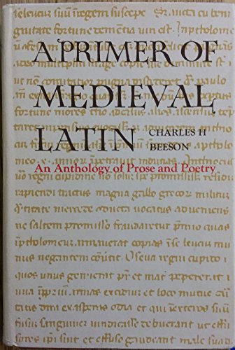 9780561001616: Primer of Mediaeval Latin: An Anthology of Prose and Poetry