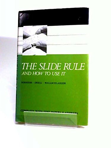 Imagen de archivo de THE SLIDE RULE AND HOW TO USE IT a la venta por Stephen Dadd