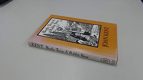 Imagen de archivo de Binder Twine and Rabbit Stew a la venta por WorldofBooks