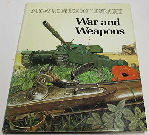 Stock image for War and Weapons (New Horizon Library) for sale by WorldofBooks