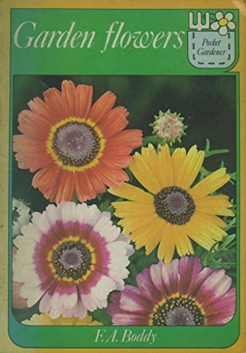 Garden Flowers : Pocket Gardener Series