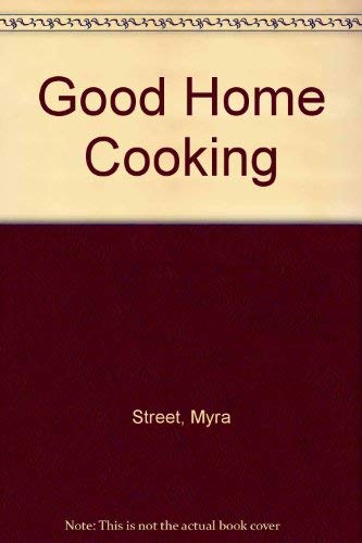 Beispielbild fr Good Home Cooking zum Verkauf von WorldofBooks