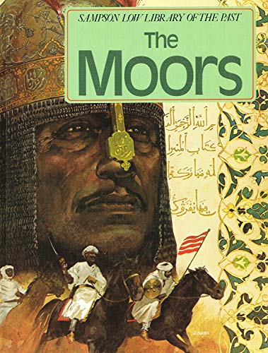 Imagen de archivo de The Moors (Sampson Low library of the past) a la venta por Reuseabook
