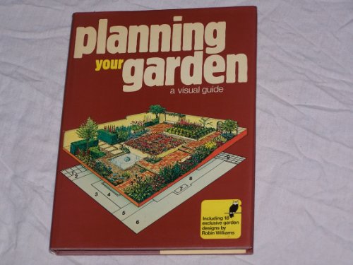 Stock image for Planning Your Garden: A Visual Guide for sale by WorldofBooks