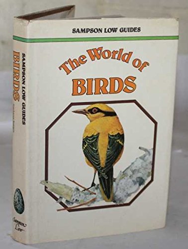 Stock image for World of Birds (Sampson Low guides) for sale by Goldstone Books