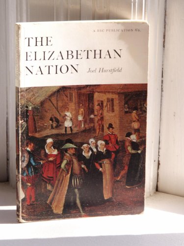 Stock image for The Elizabethan nation for sale by Better World Books Ltd