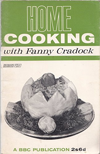 9780563060758: Home Cooking with Fanny Cradock