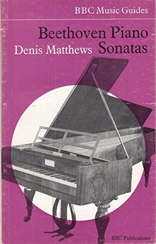 Beispielbild fr Beethoven Piano Sonatas (BBC Music Guides) zum Verkauf von WorldofBooks