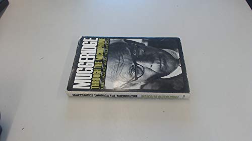 Stock image for Muggeridge Through the Microphone for sale by Goldstone Books