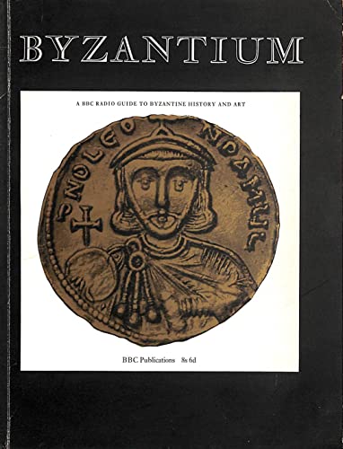 9780563074168: Byzantium (Further Education)