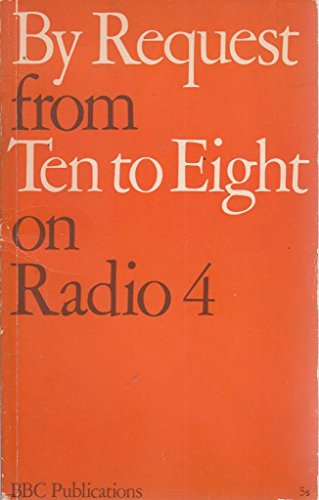 Stock image for By Request : from Ten to Eight on Radio 4 for sale by WorldofBooks