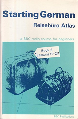 Beispielbild fr Starting German: Bk. 2: Reiseburo Atlas (Further Education) zum Verkauf von WorldofBooks