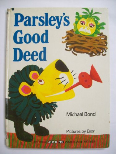 Parsley's Good Deed (Herbs Story Books) (9780563084464) by Michael Bond