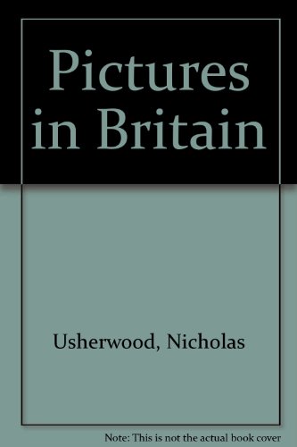 Pictures in Britain: twenty-four paintings;: [selected] with text (9780563084877) by Usherwood, Nicholas