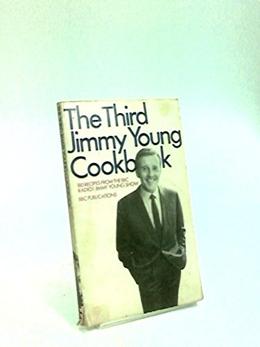 Beispielbild fr The Third Jimmy Young Cookbook - 180 Recipes from the Jimmy Young Show zum Verkauf von WorldofBooks