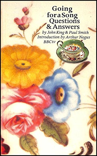 "Going for a Song": Questions and Answers (9780563101598) by John King; Dr. Paul Smith