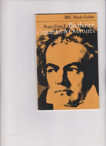 9780563101673: Beethoven concertos and overtures (BBC music guides)