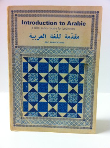 Beispielbild fr Introduction to Arabic zum Verkauf von WeBuyBooks