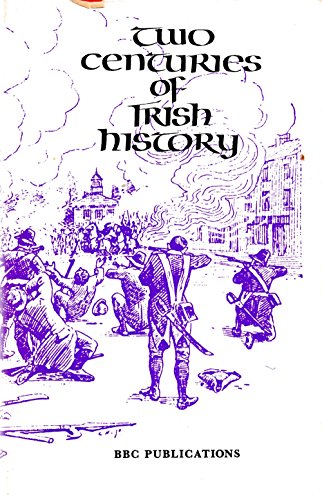 Imagen de archivo de Two Centuries of Irish History a la venta por Kennys Bookstore