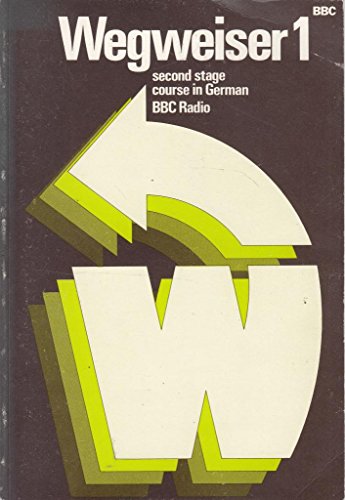 Stock image for Wegweiser Bk. 1 Second Stage Course in German for sale by WorldofBooks