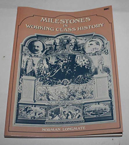 Stock image for Milestones in Working-class History for sale by WorldofBooks