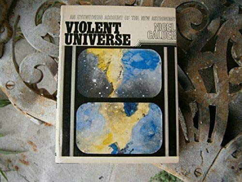 Imagen de archivo de Violent Universe : An Eye-Witness Account of the New Astronomy a la venta por Better World Books