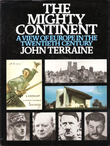 Beispielbild fr Mighty Continent: View of Europe in the Twentieth Century zum Verkauf von WorldofBooks