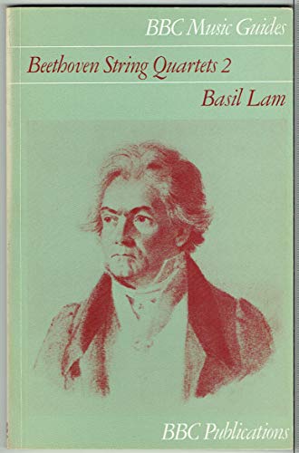 Beispielbild fr Beethoven string quartets 2 (BBC music guides / British Broadcasting Corporation) zum Verkauf von WorldofBooks