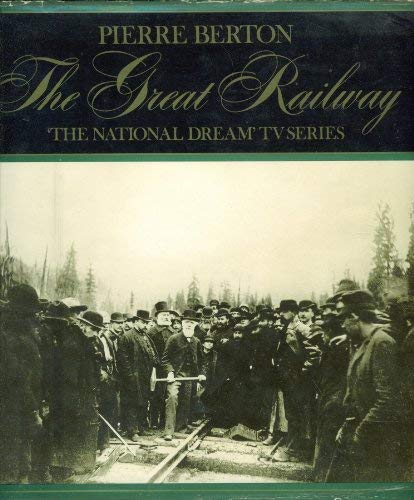 9780563128755: The National Dream: The Great Railway, 1871-1881