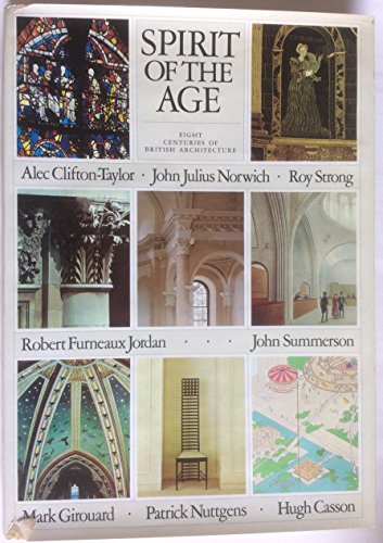 Imagen de archivo de Spirit of the Age: Eight Centuries of British Architecture a la venta por AwesomeBooks