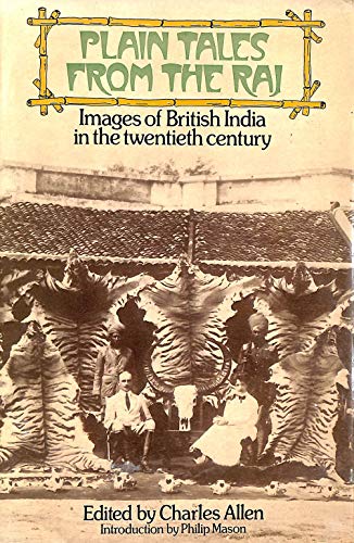 9780563129042: Plain Tales from the Raj: Images of British India in the Twentieth Century