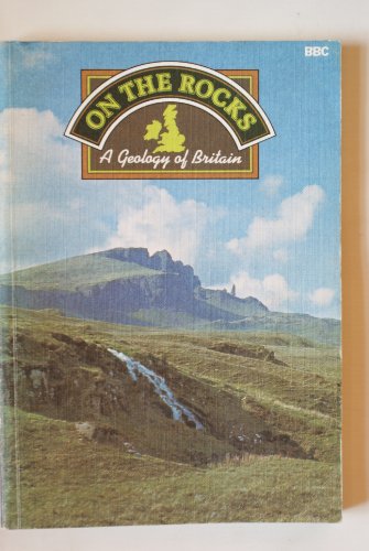 On the rocks: a geology of Britain.