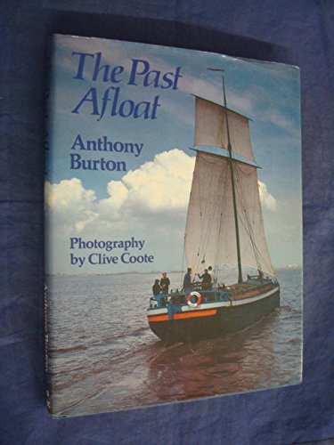 Stock image for The Past Afloat for sale by Merandja Books