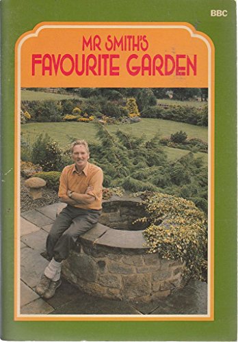 Beispielbild fr Mr. Smith's Favourite Garden zum Verkauf von WorldofBooks