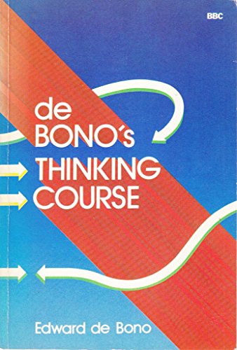 Imagen de archivo de De Bono's Thinking Course a la venta por Better World Books: West