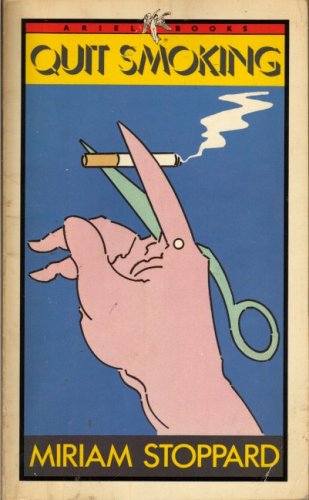 Quit Smoking (Ariel Books) (9780563165415) by Stoppard, Miriam