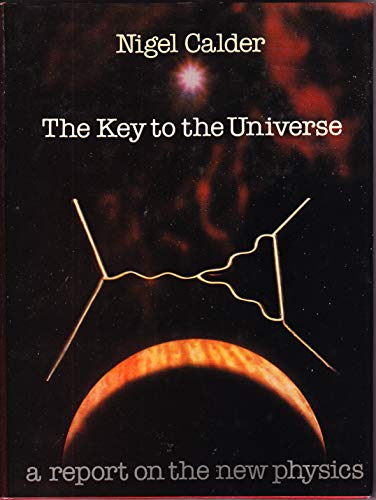 Beispielbild fr The Key to the Universe : A Report on the New Physics zum Verkauf von Better World Books