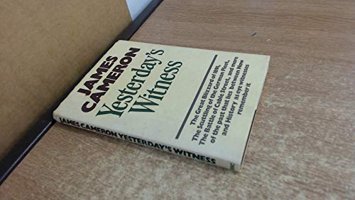 Yesterday's witness: A selection from the BBC series (9780563171850) by James Cameron