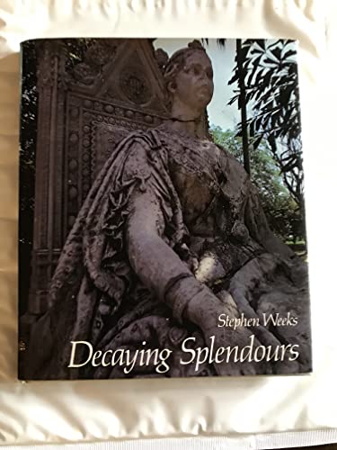 Stock image for Decaying Splendours for sale by WorldofBooks