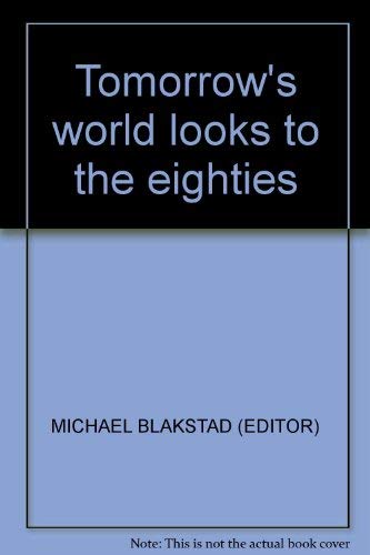Beispielbild fr Tomorrow's World Looks to the Eighties zum Verkauf von WorldofBooks