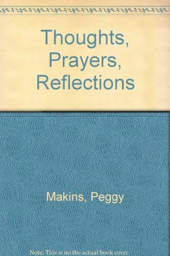 Beispielbild fr THOUGHTS, PRAYERS, REFLECTIONS zum Verkauf von Redux Books